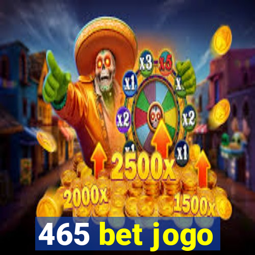 465 bet jogo